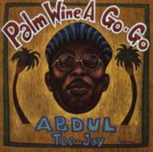 Abdul Tee Jay – Palm Wine A Go-Go