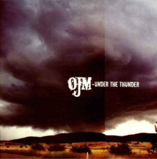 OJM – Under The Thunder