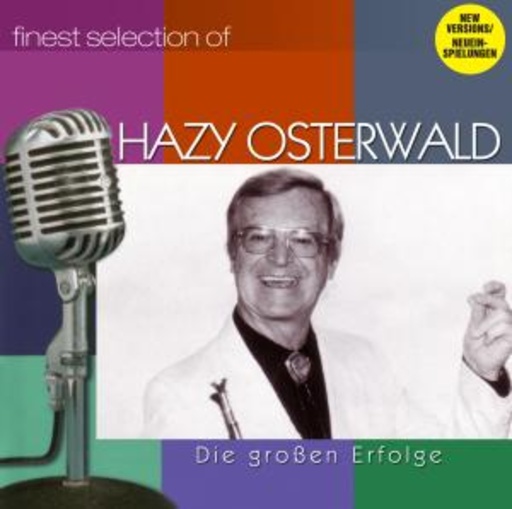 Hazy Osterwald – Finest Selection Of - Die größten Erfolge