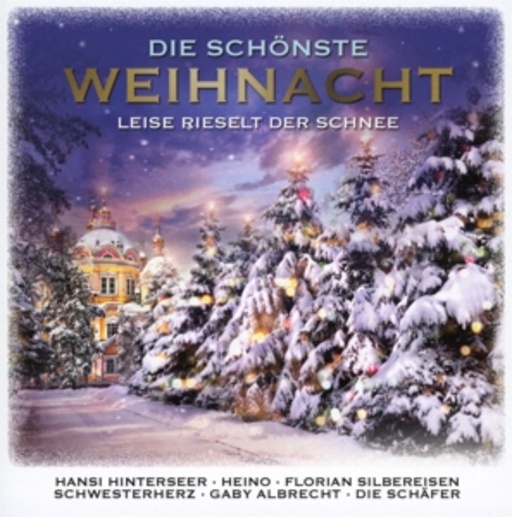 Diverse – Die schönste Weihnacht - Leise rieselt der Schnee