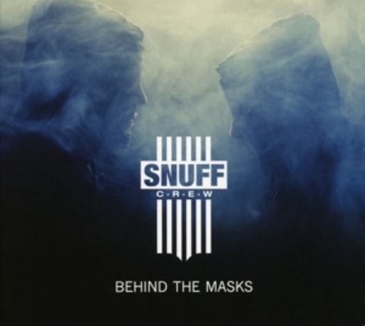 Snuff Crew – Behind The Masks