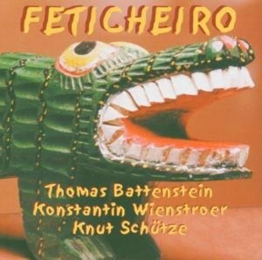 Thomas Battenstein/Konstantin Wienstroer/Knut Schütze – Feticheiro