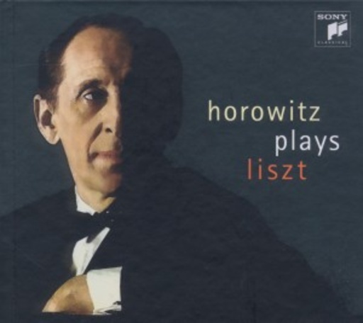 Vladimir Horowitz – Horowitz Plays Liszt