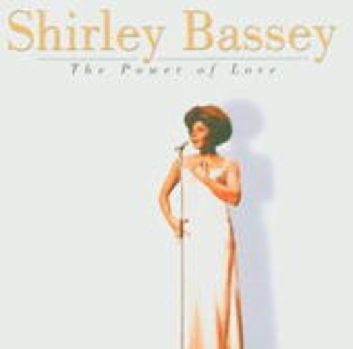 Shirley Bassey – The Power Of Love