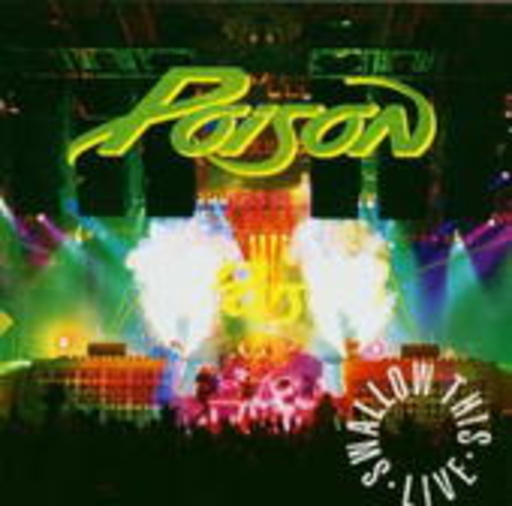 Poison – Edited - Swallow This Live