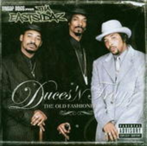 Snoop Dogg pres. Tha Eastsidaz – Duces'N Trayz - The Old Fashioned Way