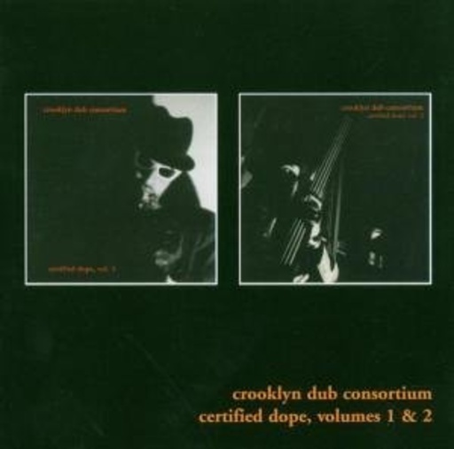 Diverse – Crooklyn Dub Consortium, Certified Dope