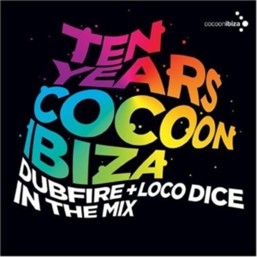 Dubfire & Loco Dice – Ten Years Cocoon Ibiza