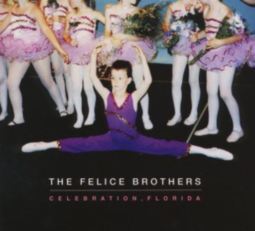 The Felice Brothers – Celebration, Florida