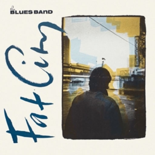 The Blues Band – Fat City