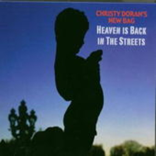 Christy Doran's New Bag – Heaven Is Back In The Streets
