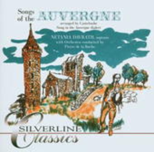 Netania Davrath/Pierre De La Roche – Canteloube - Songs Of The Auvergne