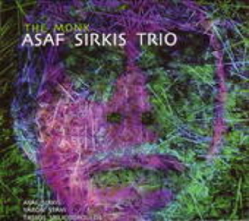 Asaf Sirkis Trio – The Monk
