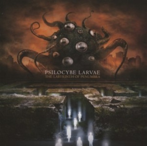 Psilocybe Larvae – The Labyrinth Of Penumbra