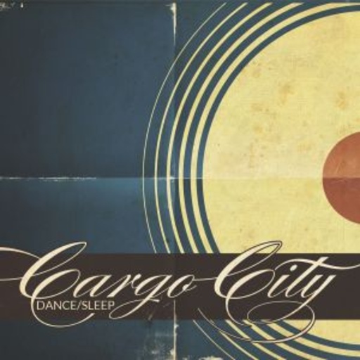 Cargo City – Dance/Sleep