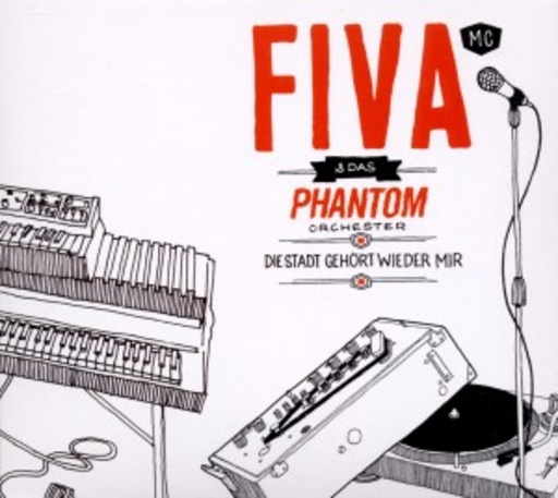 Fiva & Das Phantom Orchester – Die Stadt gehört wieder mir