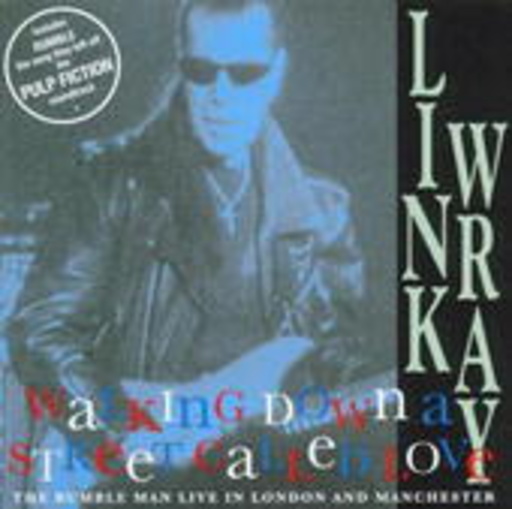 Link Wray – Walking Down A Street Called Love