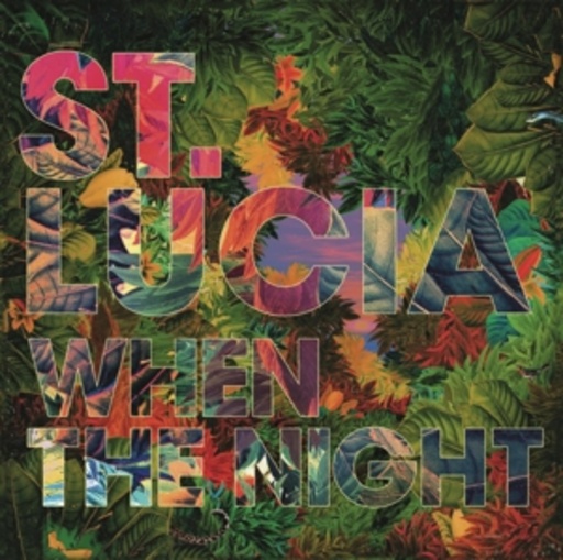 St. Lucia – When The Night