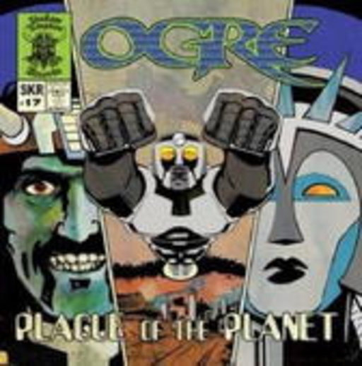 Ogre – Plague Of The Planet