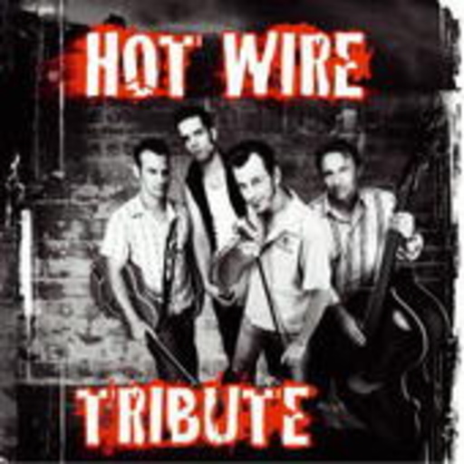 Hot Wire – Tribute
