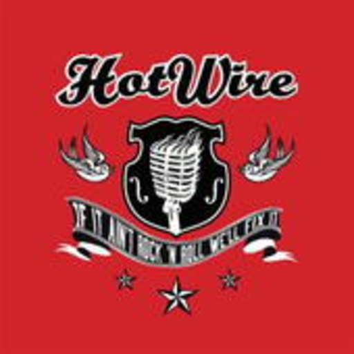 Hot Wire – If It Ain't Rock'n'Roll, We'll Fix It