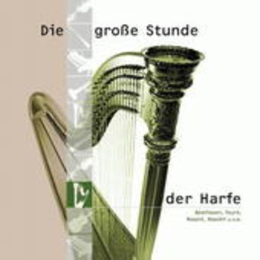 Die große Stunde der Harfe