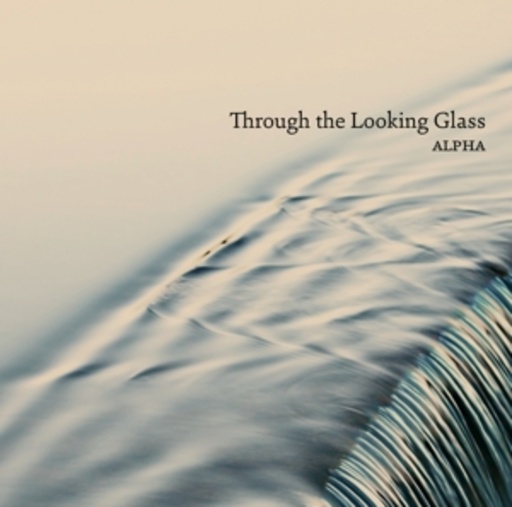 Alpha – Through The Looking Class