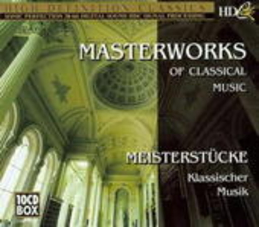 Diverse – Masterworks Of Classical Music - Meisterwerke klassischer Muski (Box)