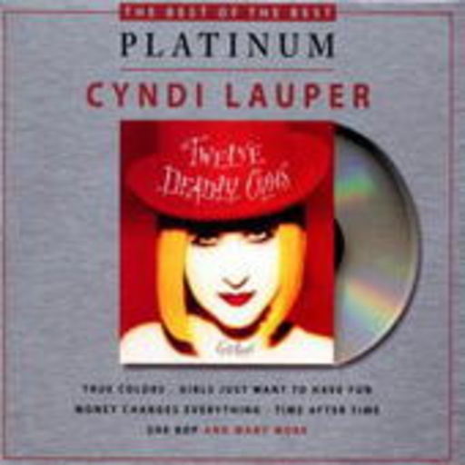 Cyndi Lauper – Twelve Deadly Cyns... And Then Some (Best Of The Best Platinum-Edition)