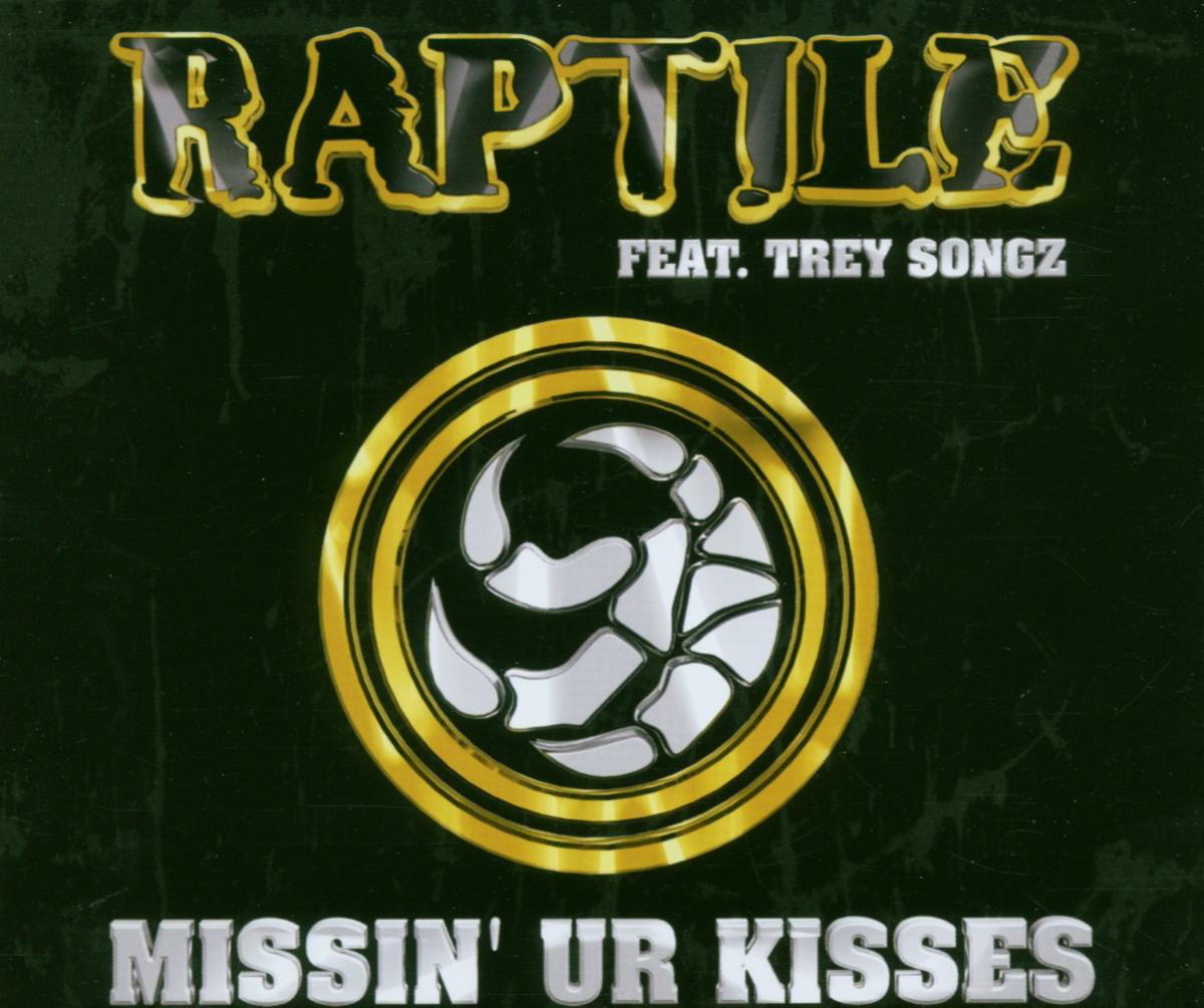 Raptile feat. Trey Songz – Missin' Ur Kisses