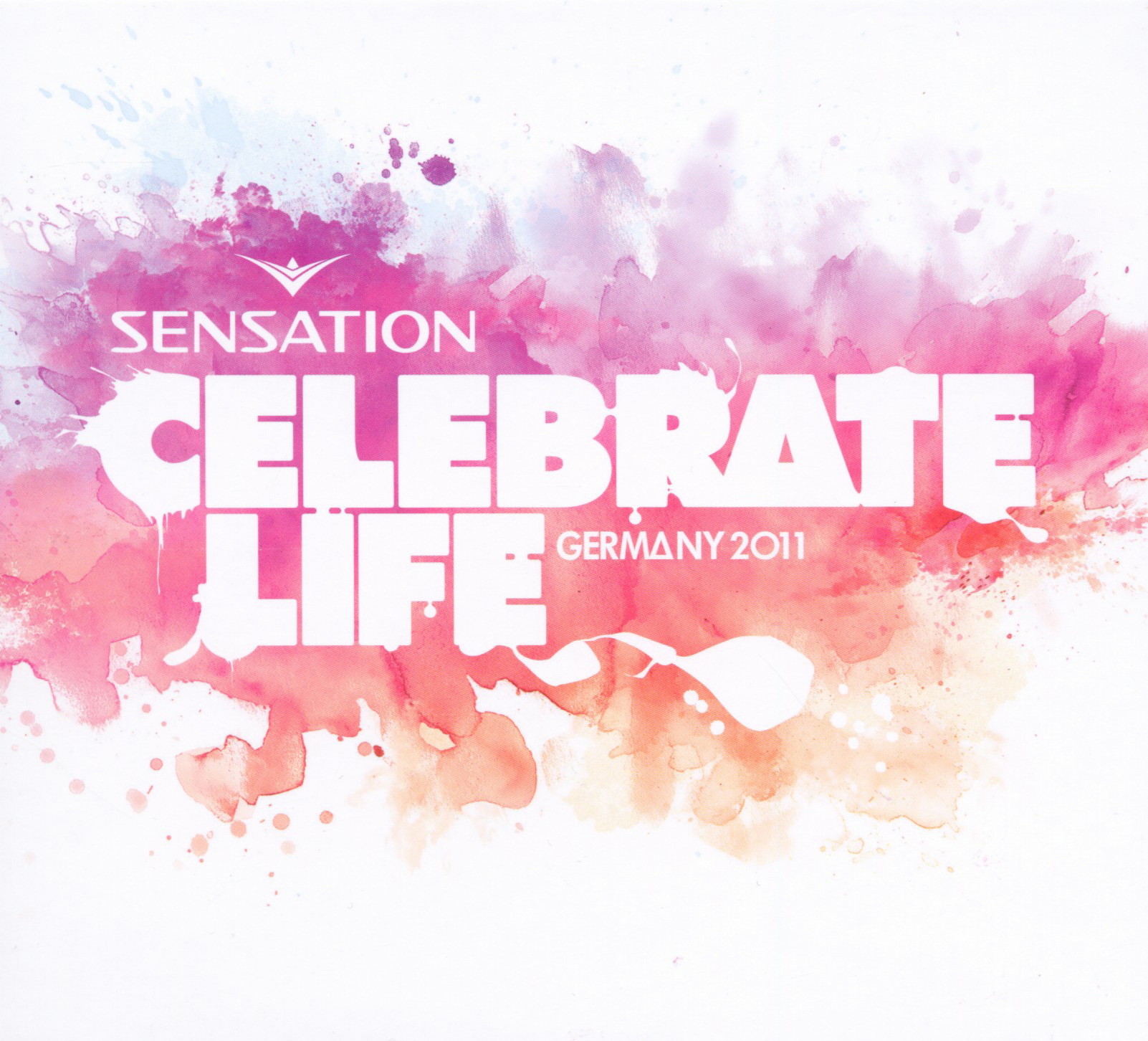 Diverse – Sensation - Celebration Life Germany 2011
