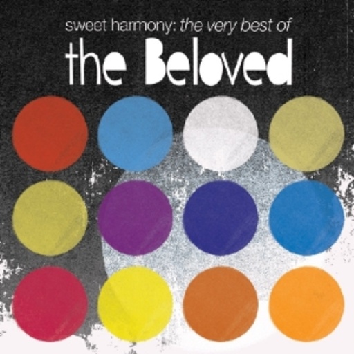 The Beloved – Sweet Harmony - The Very Best Of