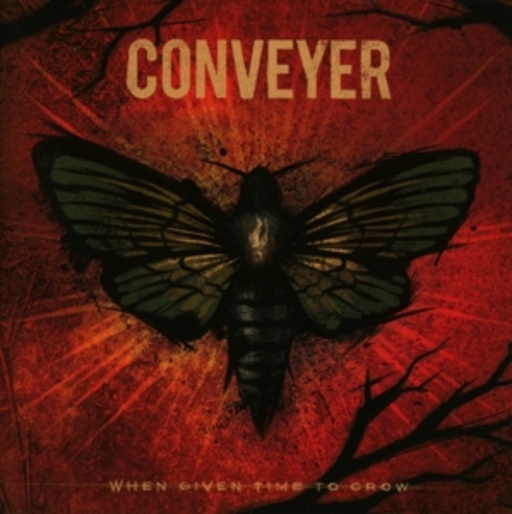 Conveyer – When Given Time To Grow