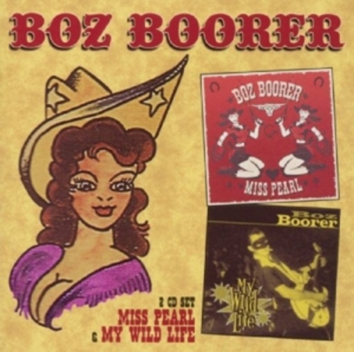Boz Boorer – Miss Pearl/My Wild Life
