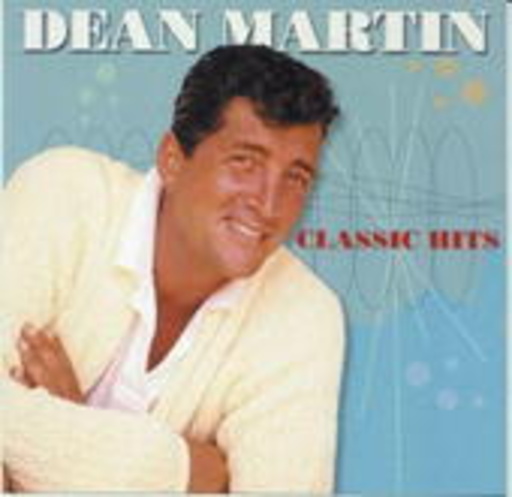 Dean Martin – Classic Hits