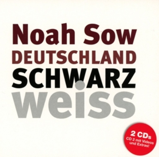 Noah Sow – Deutschland Schwarz Weiss
