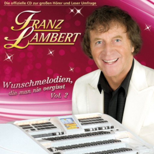 Franz Lambert – Wunschmelodien - Folge 2