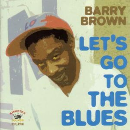 Barry Brown – Let's Go To The Blues