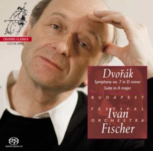 Budapest Festival Orchestra/Iván Fischer – Dvorák: Sinfonie Nr. 7 D-Moll Op. 70/Suite A-Dur Op. 98b