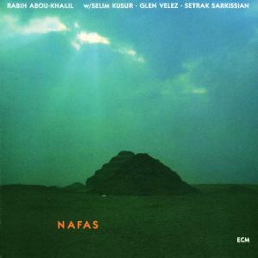 Rabih Abou-Khalil – Nafas