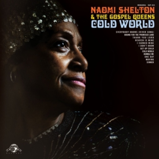 Naomi Shelton & The Gospel Queens – Cold World