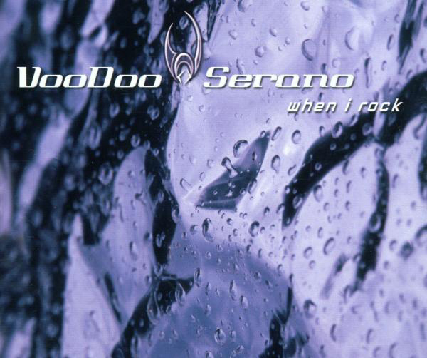VooDoo & Serano – When I Rock