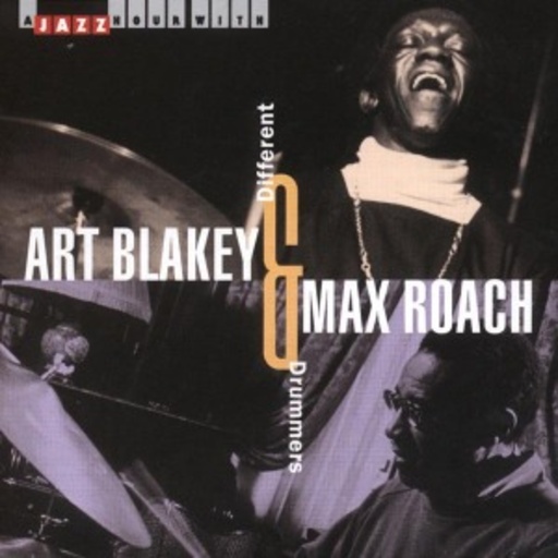 Art Blakey & Max Roach – Different Drummers