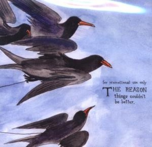 The Reason – Things Couldn't Be Better