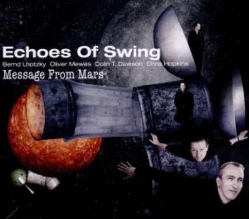 Echoes Of Swing – Message From Mars