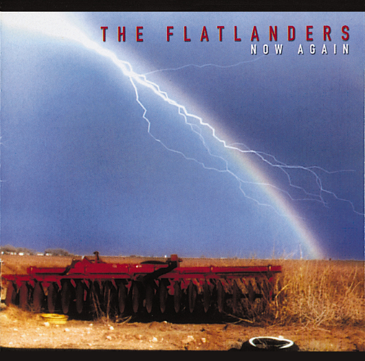 The Flatlanders – Now Again