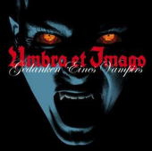 Umbra Et Imago – Gedanken eines Vampirs