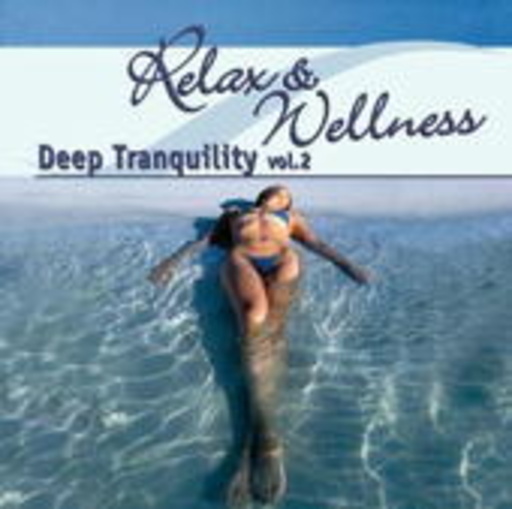 Relax & Wellness – Deep Tranquil 2