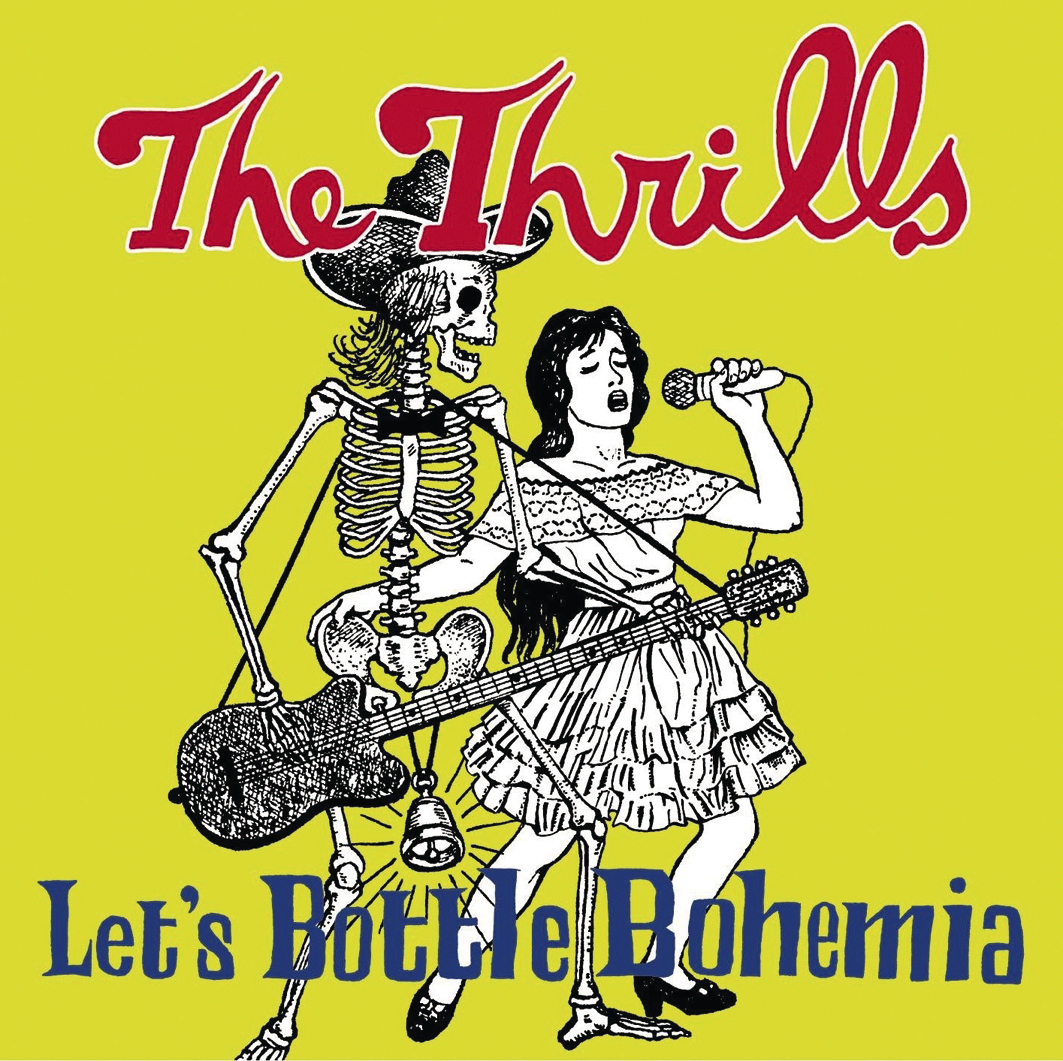 The Thrills – Let's Bottle Bohemia