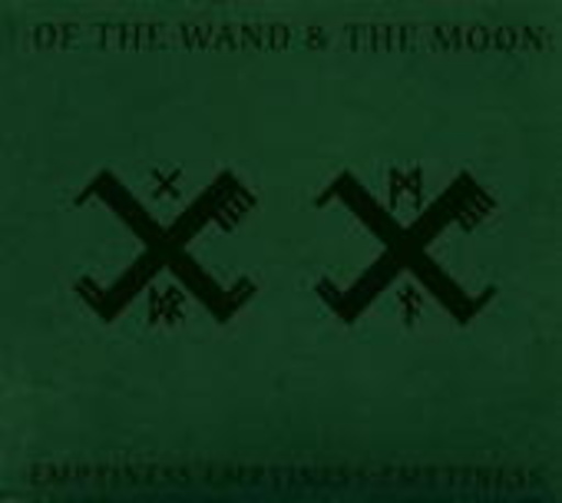 Of The Wand & The Moon – Emptiness, Emptiness, Emptiness